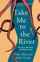 BLACK WHITE PUBLISHING Take Me to the River. 1785306235 Book Cover