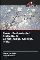 Flora infestante del distretto di Gandhinagar, Gujarat, India (Italian Edition) 6208009383 Book Cover