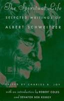 The Spiritual Life: Selected Writings of Albert Schweitzer 0880014660 Book Cover