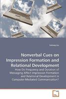 Nonverbal Cues on Impression Formation and Relational Development 3639197496 Book Cover