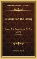 Lessons for the Living from the Experience of the Dying 1120636078 Book Cover