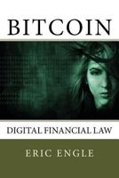 Bitcoin: Digital Finance Law 1544784783 Book Cover