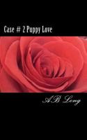 Case # 2 Puppy Love 1985199823 Book Cover