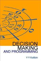 Decision Making and Programming 9812383794 Book Cover