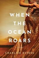 When the Ocean Roars 1563096765 Book Cover