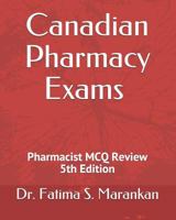Canadian Pharmacy Exams – Pharmacist MCQ Review 2019 1797747576 Book Cover