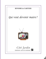 Qui veut devenir maire ? (French Edition) 2373930072 Book Cover