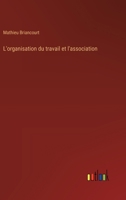L'organisation du travail et l'association (French Edition) 3385035376 Book Cover