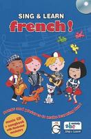 Sing and Learn French!: Songs and Pictures to Make Learning Fun! by Gazelle Publishing (2003) Paperback 1855861046 Book Cover