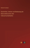 Geschichte, Literatur und Bedeutung der Nationalökonomie oder Volkswirtschaftslehre 3368435582 Book Cover