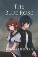 The Blue Rose B0F4K466F7 Book Cover