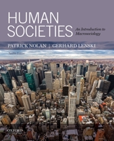 Human Societies: An Introduction to Macrosociology 019938245X Book Cover