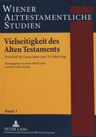 Vielseitigkeit Des Alten Testaments: Festschrift Fuer Georg Sauer Zum 70. Geburtstag 3631325576 Book Cover