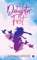 A Daughter First 1645877604 Book Cover