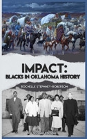 Impact: Blacks In Oklahoma History Second Edition 1736361341 Book Cover