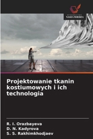 Projektowanie tkanin kostiumowych i ich technologia (Polish Edition) 6208369975 Book Cover