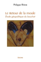 Le Retour de la moule: Étude géopolitique du bouchot (French Edition) 2414524634 Book Cover