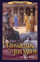 Crossroads in Jerusalem (Choose Your Journey) 1628568984 Book Cover