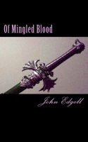 Of Mingled Blood 198191904X Book Cover