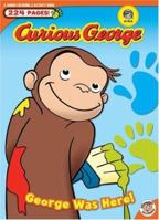 George Was Here! (Curious George) 1416948473 Book Cover