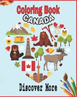 Coloring Book Canada: Beavers, goose, Maple Trees, Flags, Bison, Canada Map, Moose, Winter, Mounted Police and More to Color! B08NF2QLMP Book Cover