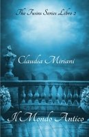 Il Mondo Antico (The Twins Series) B08X65PLR8 Book Cover