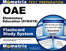 Oae Elementary Education (018/019) Flashcard Study System: Oae Test Practice Questions and Exam Review for the Ohio Assessments for Educators 1630944467 Book Cover