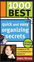 1000 Best Quick and Easy Organizing Secrets (1000 Best) 1402206518 Book Cover