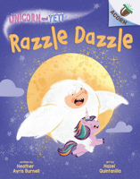 Razzle Dazzle: An Acorn Book (Unicorn and Yeti #9) 1338897071 Book Cover