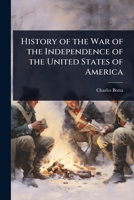 History of the War of the Independence of the United States of America 1023635631 Book Cover