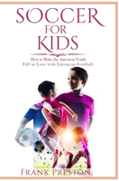 Soccer for Kids 1801791341 Book Cover