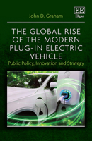 The Global Rise of the Modern Plug-In Electric Vehicle: Public Policy, Innovation and Strategy 180088012X Book Cover