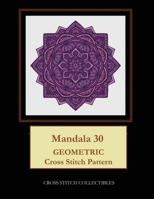 Mandala 30: Geometric Cross Stitch Pattern 1687355886 Book Cover