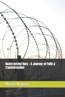 Beard Behind Bars - A Journey of Faith & Transformation B0BSJ7G49H Book Cover