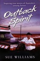 Outback Spirit: Inspiring True Stories of Australia's Unsung Heroes 014320534X Book Cover