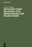 Entwurf einer Methodik zur Berechnung der Feldsysteme 1248929268 Book Cover