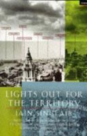 Lights Out for the Territory: 9 Excursions in the Secret History of London 1862070091 Book Cover