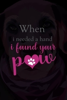 When I Needed A Hand I Found Your Paw: All Purpose 6x9 Blank Lined Notebook Journal Way Better Than A Card Trendy Unique Gift Black Texture Dogs 1712256572 Book Cover