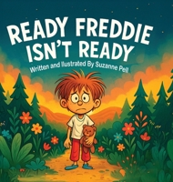 Ready Freddie : Isn't Ready 1969146354 Book Cover