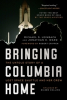 Bringing Columbia Home: The Untold Story of a Lost Space Shuttle and Her Crew 1628728515 Book Cover