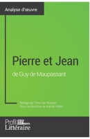 Pierre et Jean de Guy de Maupassant (Analyse approfondie): Approfondissez votre lecture des romans classiques et modernes avec Profil-Litteraire.fr 280629469X Book Cover