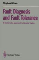 Fault Diagnosis and Fault Tolerance 3540549625 Book Cover