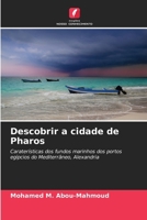 Descobrir a cidade de Pharos (Portuguese Edition) 6208368693 Book Cover