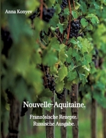 Nouvelle-Aquitaine.: Französische Rezepte. (German Edition) 338433910X Book Cover