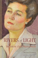 Rivers of Light: The Life of Claire Myers Owens 0815636334 Book Cover