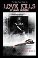 Love Kills: My Bloody Valentine 0984261052 Book Cover