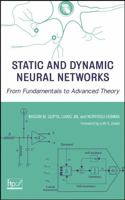 Static and Dynamic Neural Networks: From Fundamentals to Advanced Theory 0471219487 Book Cover