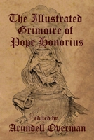 The Illustrated Grimoire of Pope Honorius B0939V7ZCJ Book Cover