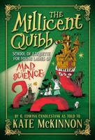 The Millicent Quibb School of Etiquette for Young Ladies of Mad Science 0316554731 Book Cover