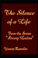 The Silence of a Life: The Life of Edith Krause 1520653042 Book Cover